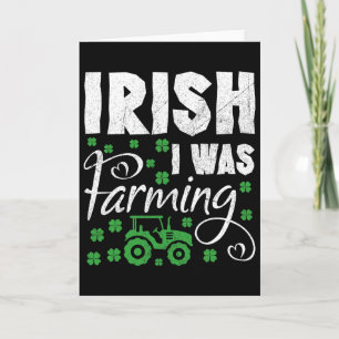 Irish I Was Farming Tractor Farmer St Patricks Day Card