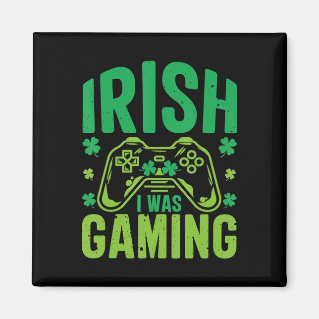 Irish I Was Gaming Fun St Patricks Day Video Game  Magnet (Front)