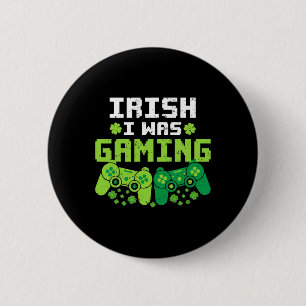 Irish I Was Gaming Funny St Patricks Day Gamer Boy 6 Cm Round Badge