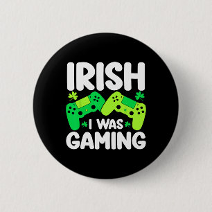 Irish I Was Gaming Funny St Patricks Day Gamer Boy 6 Cm Round Badge