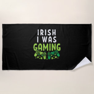 Irish I Was Gaming Funny St Patricks Day Gamer Boy Beach Towel