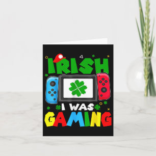 Irish I Was Gaming Funny St Patricks Day Gamer Boy Card