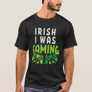 Irish I Was Gaming Funny St Patricks Day Gamer Boy T-Shirt
