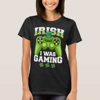 Irish I Was Gaming saint patricks day mens boys T-Shirt
