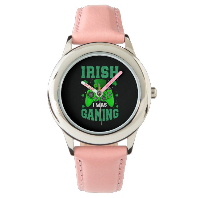 Irish I Was Gaming  Watch (Front)