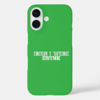 Irish I Were Drunk