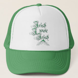 Irish I Were Irish Trucker Hat