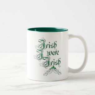 Irish I Were Irish Two-Tone Coffee Mug