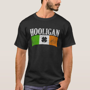 Irish Ireland Flag Shamrock Hooligan St Patrick s T-Shirt