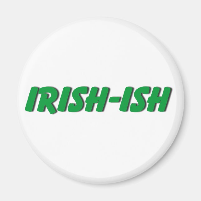 Irish ish magnet (Front)