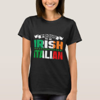 Irish Italian Heritage Design Proud To Be Irish It