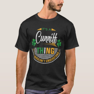 Irish - It's a Cunniff Thing T-Shirt