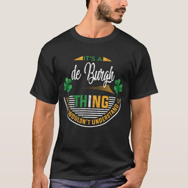 Irish - It's a de-Burgh Thing T-Shirt (Front)