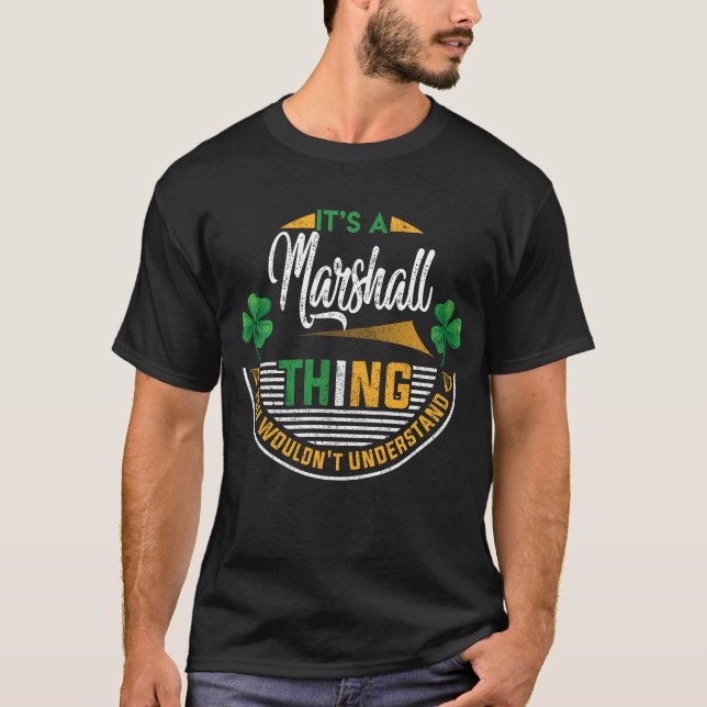 Irish - It's A Marshall Thing T-Shirt (Front)
