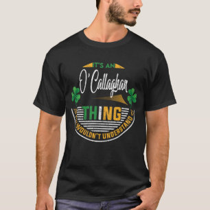 Irish - It's an O'Callaghan Thing T-Shirt
