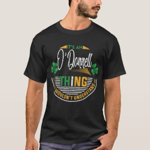 Irish - It's An O'Donnell Thing T-Shirt