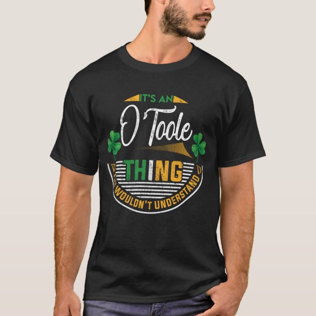 Irish - It's an O'Toole Thing T-Shirt (Front)