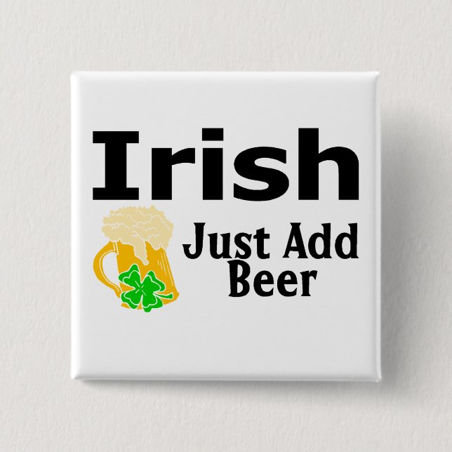 Irish Just Add Beer 15 Cm Square Badge (Front)