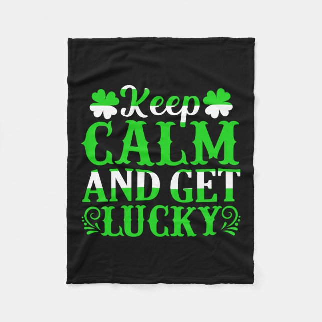 Irish Keep Calm And Get Lucky Fleece Blanket (Front)