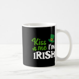 Irish Kiss Me Im Irish St Patricks Day Coffee Mug