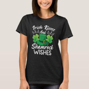 Irish Kisses And Shamrock Wishes St Patrick's Day T-Shirt
