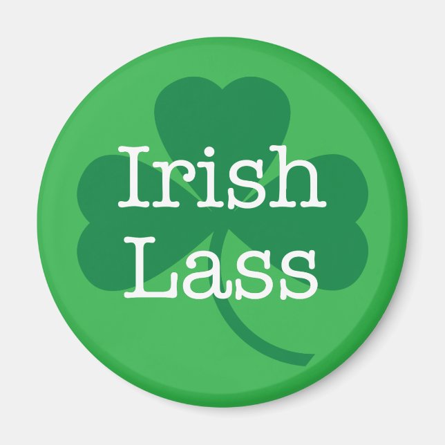 Irish Lass, St. Patrick's Day Shamrock Magnet (Front)