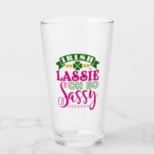 Irish Lassie Oh So Sassy St Patrick's Day Glass