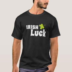  Irish Luck St. Patrick`s Day T-Shirt