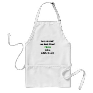 irish mom, awesome standard apron