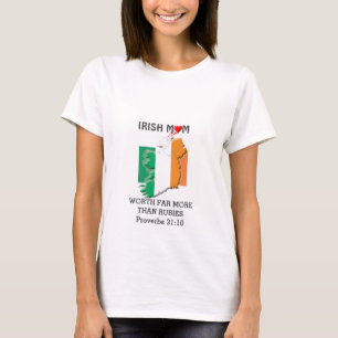 IRISH MOM More Than Rubies PROVERBS 31 T-Shirt