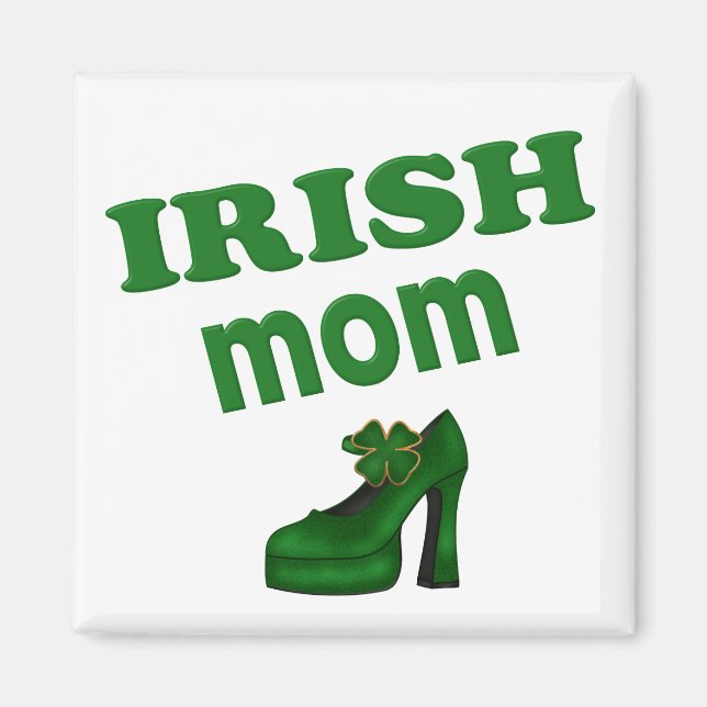 Irish Mum With High Heel Magnet (Front)