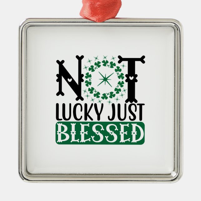 Irish Not Lucky Just Blessed Metal Tree Decoration (Front)