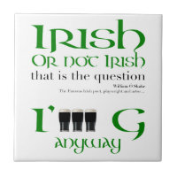 Irish or not Irish St Patrick's Day White Tile