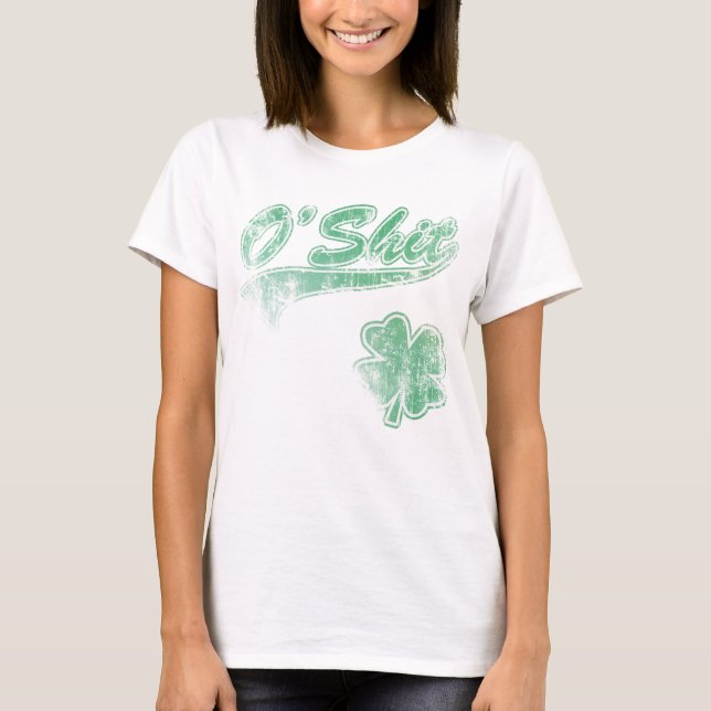 Irish O'Shit T-Shirt (Front)