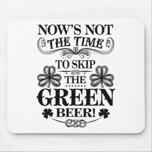 Irish Patty's Green St Paddy Funny Saint Patricks Mouse Mat