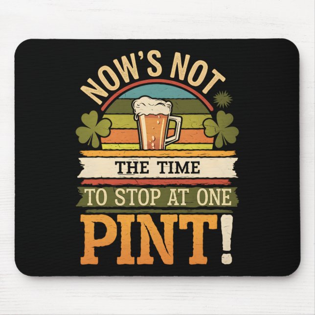 Irish Patty's Green St Paddy Funny Saint Patricks  Mouse Mat (Front)