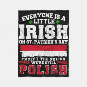 Irish Polish St Patricks Day Polish Shenanigans Fleece Blanket