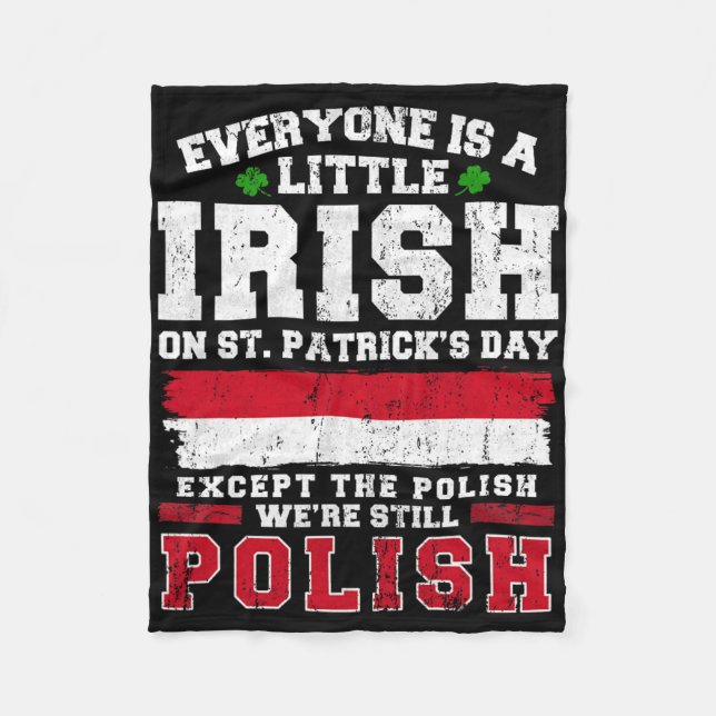 Irish Polish St Patricks Day Polish Shenanigans  Fleece Blanket (Front)