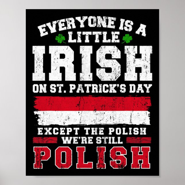 Irish Polish St Patricks Day Polish Shenanigans  Poster (Front)