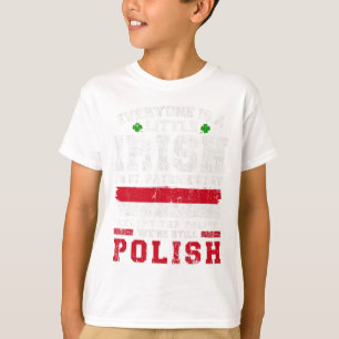 Irish Polish St Patricks Day Polish Shenanigans T-Shirt