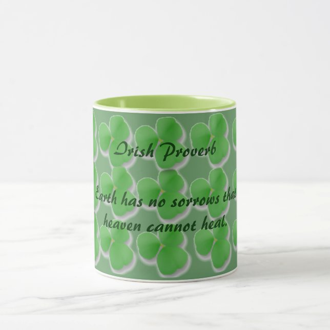 Irish Proverb Earth has sorrows Heaven Can't Heal Mug (Center)