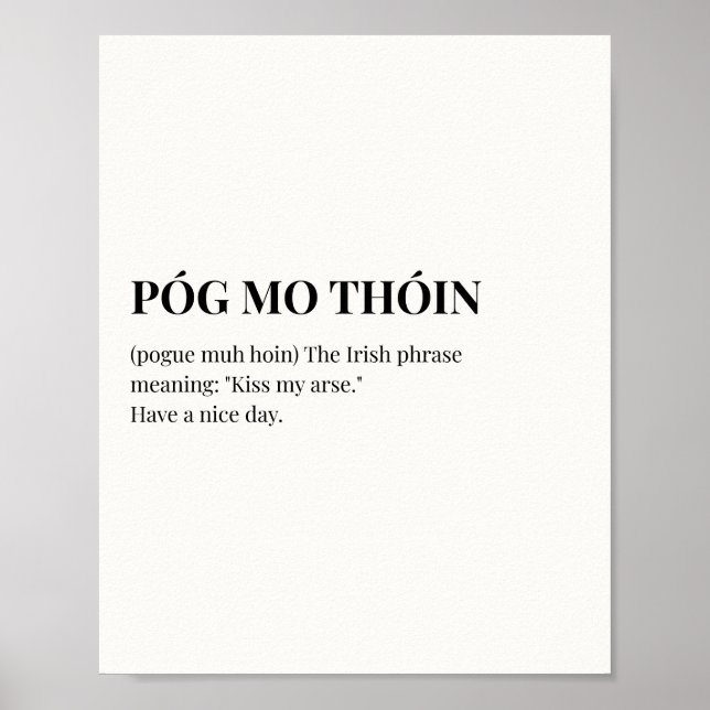 Irish Quote Poster, Pog Mo Thoin Poster (Front)