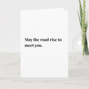 Irish Quote/saying, may the road rise... Card