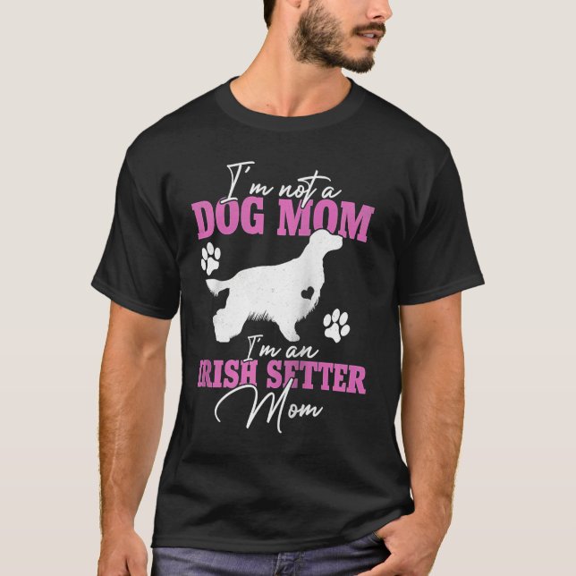 Irish Setter Dog Mom  for Women Dog  Mothers Day R T-Shirt (Front)