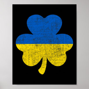 Irish Shamrock Good Luck Ukrainians Ukraine Flag P Poster
