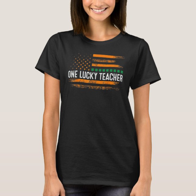 Irish Shamrock One Lucky Teacher St Patrick's Day  T-Shirt (Front)