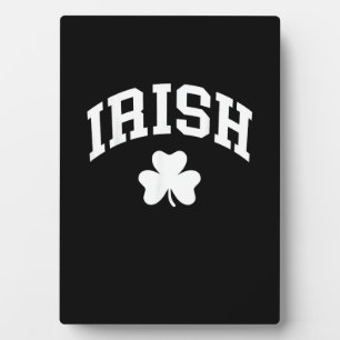 Irish Shamrock St Patricks Day Ireland Pride Irish Plaque