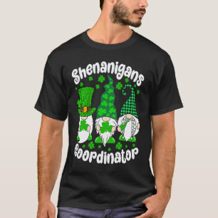 Irish Shenanigans Coordinator Gnome St Patricks Da T-Shirt