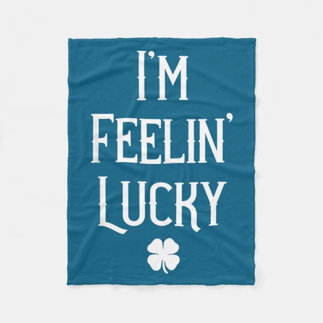 Irish St Patrick's Day I'm Feelin' Lucky Gift  Fleece Blanket (Front)