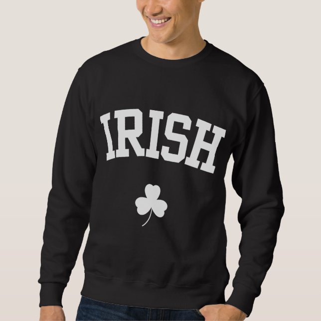 Irish St. Patrick's Day sweatshirt (Front)